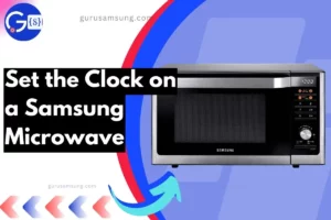 Set the Clock on a Samsung Microwave overlay text with microwave