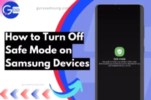 screenshot of turning off safe mode on samsung with overlay text how to do it